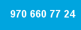 970 660 77 24
